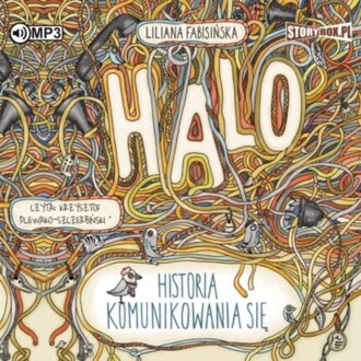FABISIŃSKA LILIANA - HALO. HISTORIA KOMUNIKOWANIA SIĘ. okładka książki audio