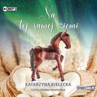 KIELECKA KATARZYNA - LILKA I ŚLIWA 2. NA TEJ SAMEJ ZIEMI. okładka książki audio