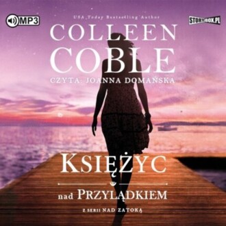 COBLE COLLEEN – NAD ZATOKĄ 2. KSIĘŻYC NAD PRZYLĄDKIEM. okładka książki audio