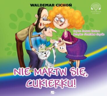 CICHOŃ WALDEMAR – KOT CUKIEREK 2. NIE MARTW SIĘ CUKIERKU!. okładka książki audio
