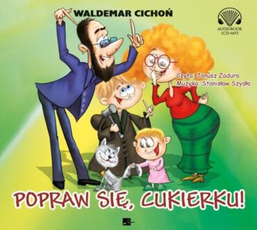 CICHOŃ WALDEMAR - KOT CUKIEREK 3. POPRAW SIĘ, CUKIERKU!. okładka książki audio