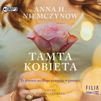 NIEMCZYNOW ANNA H. - TAMTA KOBIETA. okładka książki audio