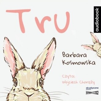 KOSMOWSKA BARBARA - TRU. okładka książki audio