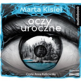KISIEL MARTA - DOŻYWOCIE 3. OCZY UROCZNE. okładka książki audio