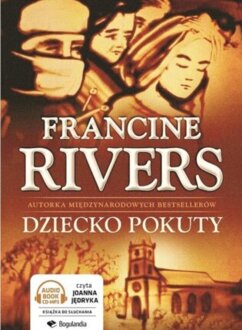 RIVERS FRANCINE - DZIECKO POKUTY. okładka książki audio