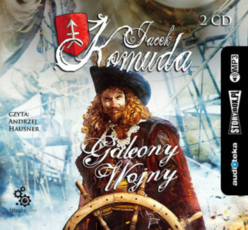 KOMUDA JACEK - GALEONY WOJNY. okładka książki audio