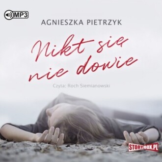 PIETRZYK AGNIESZKA - NIKT SIĘ NIE DOWIE. okładka książki audio