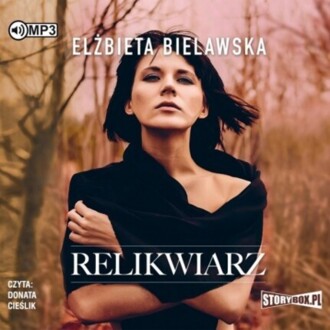 BIELAWSKA ELŻBIETA - RELIKWIARZ. okładka ksiązki audio
