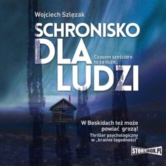 SZLĘZAK WOJCIECH - SCHRONISKO DLA LUDZI. okładka książki audio
