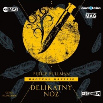 PULLMAN PHILIP - MROCZNE MATERIE 2. DELIKATNY NÓŻ. okładka ksiązki audio