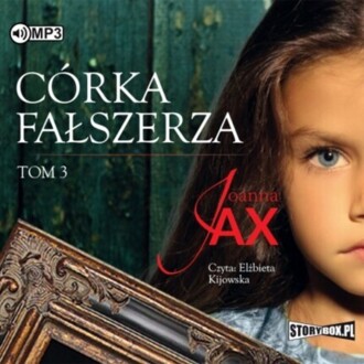 JAX JOANNA - CÓRKA FAŁSZERZA. TOM 3. okładka książki audio
