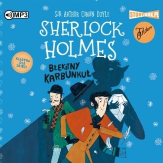 DOYLE ARTHUR CONAN – SHERLOCK HOLMES 3. BŁĘKITNY KARBUNKUŁ. okładka ksiązki audio
