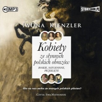 KIENZLER IWONA - KOBIETY ZE SŁYNNYCH POLSKICH OBRAZÓW, okładka książki audio