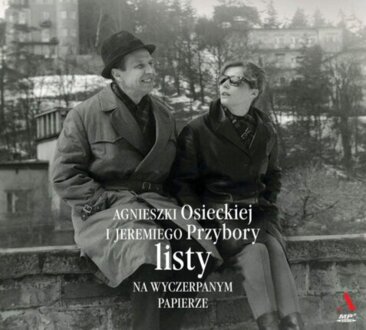 OSIECKA AGNIESZKA, PRZYBORA JEREMI - LISTY NA WYCZERPANYM PAPIERZE. okładka książki audio