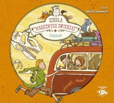 AUER MARGIT – SZKOŁA MAGICZNYCH ZWIERZĄT 4. ODJAZD!. okładka książki audio