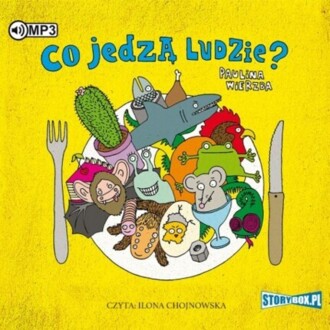 WIERZBA PAULINA - CO JEDZĄ LUDZIE?. okładka książki audio