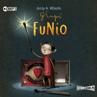 WLAZŁO JERZY A. - GŁUPI FUNIO. okładka książki audio