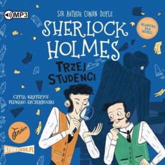 DOYLE ARTHUR CONAN – SHERLOCK HOLMES 10. TRZEJ STUDENCI (KLASYKA DLA DZIECI). okładka książki audio