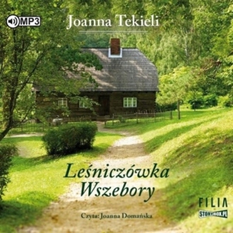 TEKIELI JOANNA - LEŚNICZÓWKA WSZEBORY. okładka książki audio