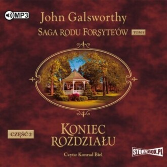 GALSWORTHY JOHN – SAGA RODU FORSYTE’ÓW 8. KONIEC ROZDZIAŁU cz. 2. okładka książki audio