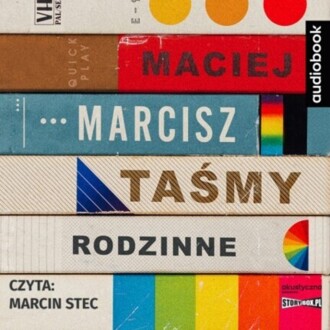MARCISZ MACIEJ - TAŚMY RODZINNE. okładka książki audio