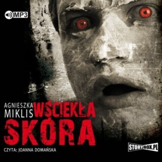 MIKLIS AGNIESZKA - ROSWITA REIN 1. WŚCIEKŁA SKÓRA. okładka książki audio