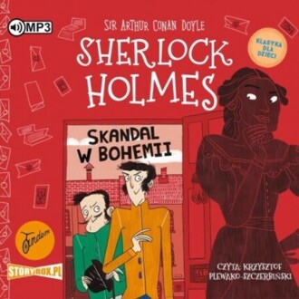 DOYLE ARTHUR CONAN – SHERLOCK HOLMES 11. SKANDAL W BOHEMII (KLASYKA DLA DZIECI). okładka ksiązki audio