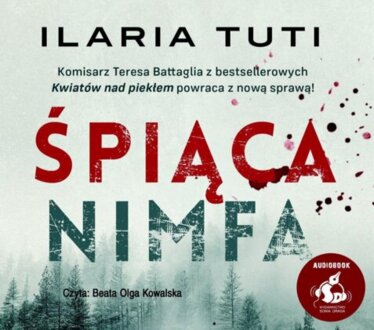 TUTI ILARIA - TERESA BATTAGLIA 2. ŚPIĄCA NIMFA. okładka książki audio