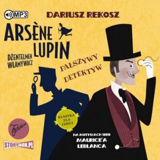 REKOSZ DARIUSZ - ARSENE LUPIN. DŻENTELMEN WŁAMYWACZ 2. FAŁSZYWY DETEKTYW. okładka książki audio