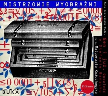 CZERWIŃSKA-RYDEL ANNA - GEN I JUŻ! OPOWIEŚĆ O STEFANIE BANACHU. okładka książki audio