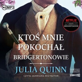 QUINN JULIA – BRIDGERTONOWIE 2. KTOŚ MNIE POKOCHAŁ. okładka książki audio