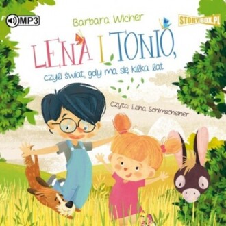 WICHER BARBARA - LENA I TONIO, CZYLI ŚWIAT, GDY MA SIĘ KILKA LAT. okładka ksiązki audio
