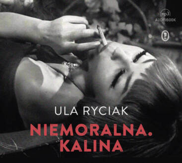 RYCIAK ULA - NIEMORALNA. KALINA. okładka książki audio