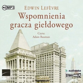 LEFEVRE EDWIN - WSPOMNIENIA GRACZA GIEŁDOWEGO. okładka książki audio