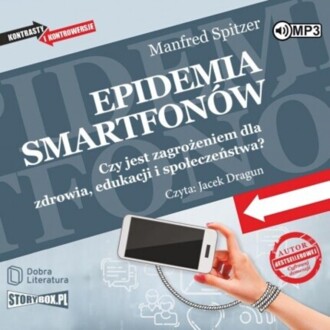 SPITZER MANFRED - EPIDEMIA SMARTFONÓW. okładka książki audio