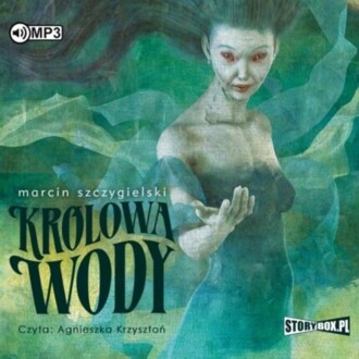 SZCZYGIELSKI MARCIN - KRÓLOWA WODY. okładka książki audio