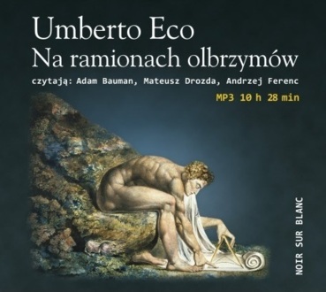 ECO UMBERTO - NA RAMIONACH OLBRZYMÓW. okładka książki audio