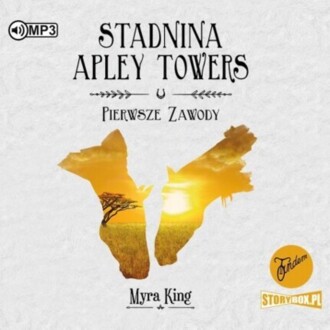 KING MYRA - STADNINA APLEY TOWERS 1. PIERWSZE ZAWODY. okładka książki audio