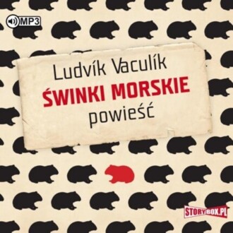 VACULIK LUDVIK - ŚWINKI MORSKIE. okładka książki audio