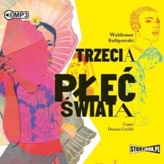 KULIGOWSKI WALDEMAR - TRZECIA PŁEĆ ŚWIATA. okładka książki audio