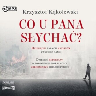 KĄKOLEWSKI KRZYSZTOF - CO U PANA SŁYCHAĆ?. okładka książki audio