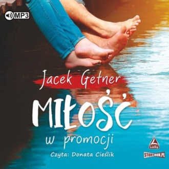 GETNER JACEK - MIŁOŚĆ W PROMOCJI 1. MIŁOŚĆ W PROMOCJI. okładka ksiązki audio