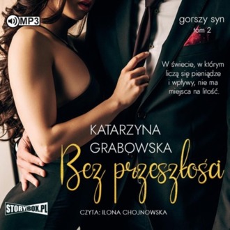 GRABOWSKA KATARZYNA - GORSZY SYN 2. BEZ PRZESZŁOŚCI. okładka ksiązki audio
