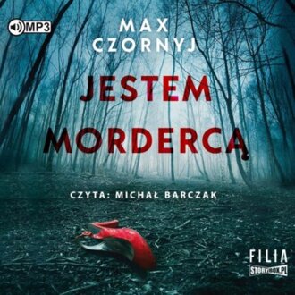 CZORNYJ MAX - JESTEM MORDERCĄ. okładka ksiązki audio