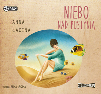 ŁACINA ANNA - NIEBO NAD PUSTYNIĄ. okładka książki audio