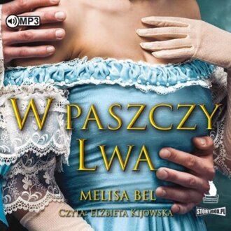 BEL MELISA - NIEPOKORNI 2. W PASZCZY LWA. okładka książki audio