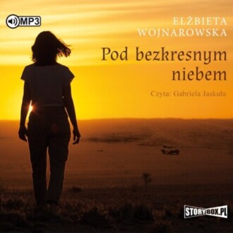 WOJNAROWSKA ELŻBIETA - POD BEZKRESNYM NIEBEM. okładka książki audio