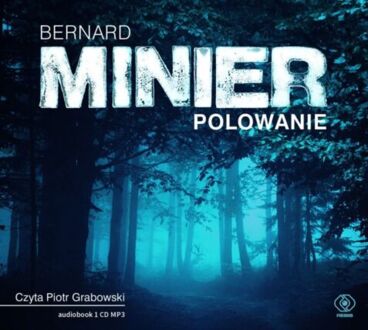 MINIER BARNARD - MARTIN SERVAZ 7. POLOWANIE. okładka ksiązki audio