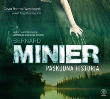 MINIER BERNARD - PASKUDNA HISTORIA. okładka książki audio
