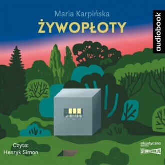 KARPIŃSKA MARIA - ŻYWOPŁOTY. okładka ksiązki audio